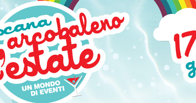 Arcobaleno d’estate 2016: la Toscana più bella e colorata