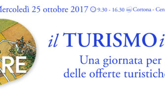 Turismo in Toscana, ne parliamo a Cortona con Dire e Fare