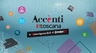 Accènti Intoscana, le storie possibili di Giovanisì